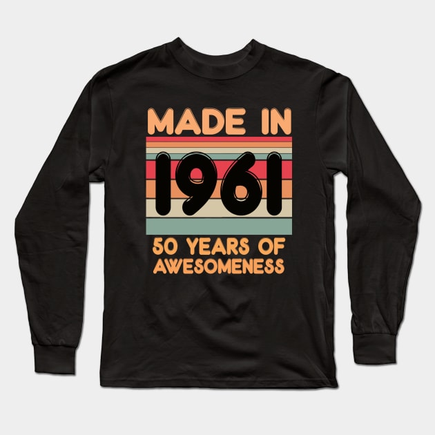 Made In 1961 Long Sleeve T-Shirt by kiwodesign